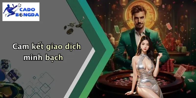 Cam kết giao dịch minh bạch