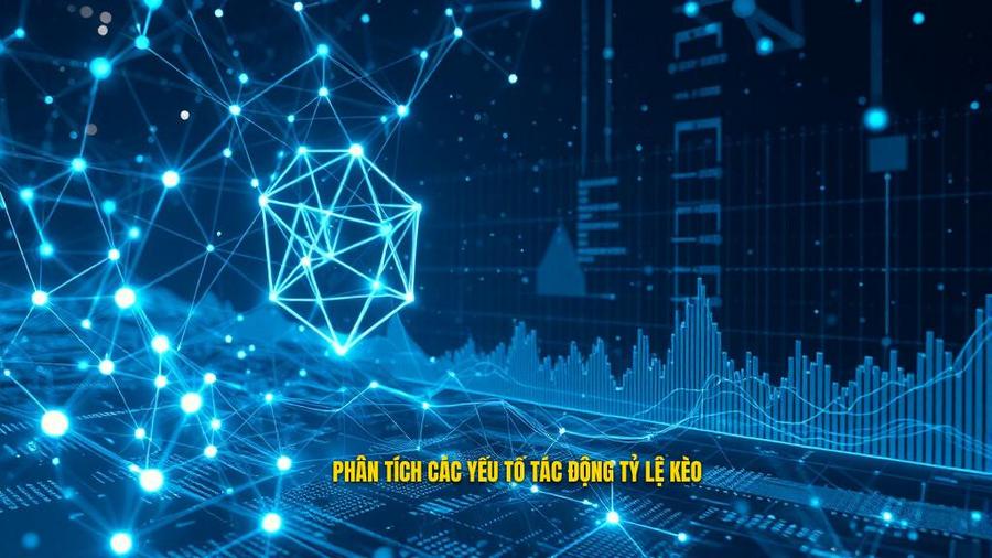 Các yếu tố tác động đến tỷ lệ kèo