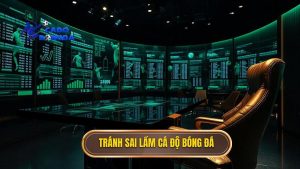 Những sai lầm thường gặp khi cá cược bóng đá và cách khắc phục